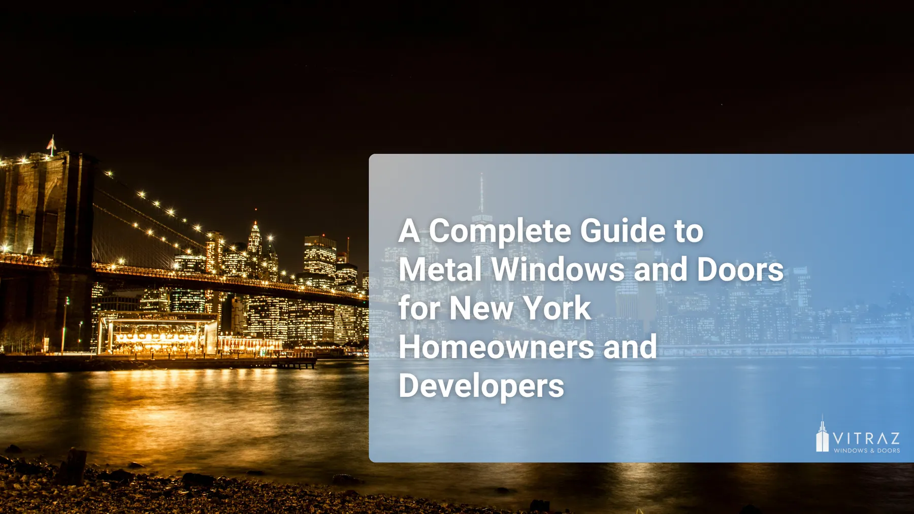 A Complete Guide to Metal Windows and Doors for New York Homeowners and Developers