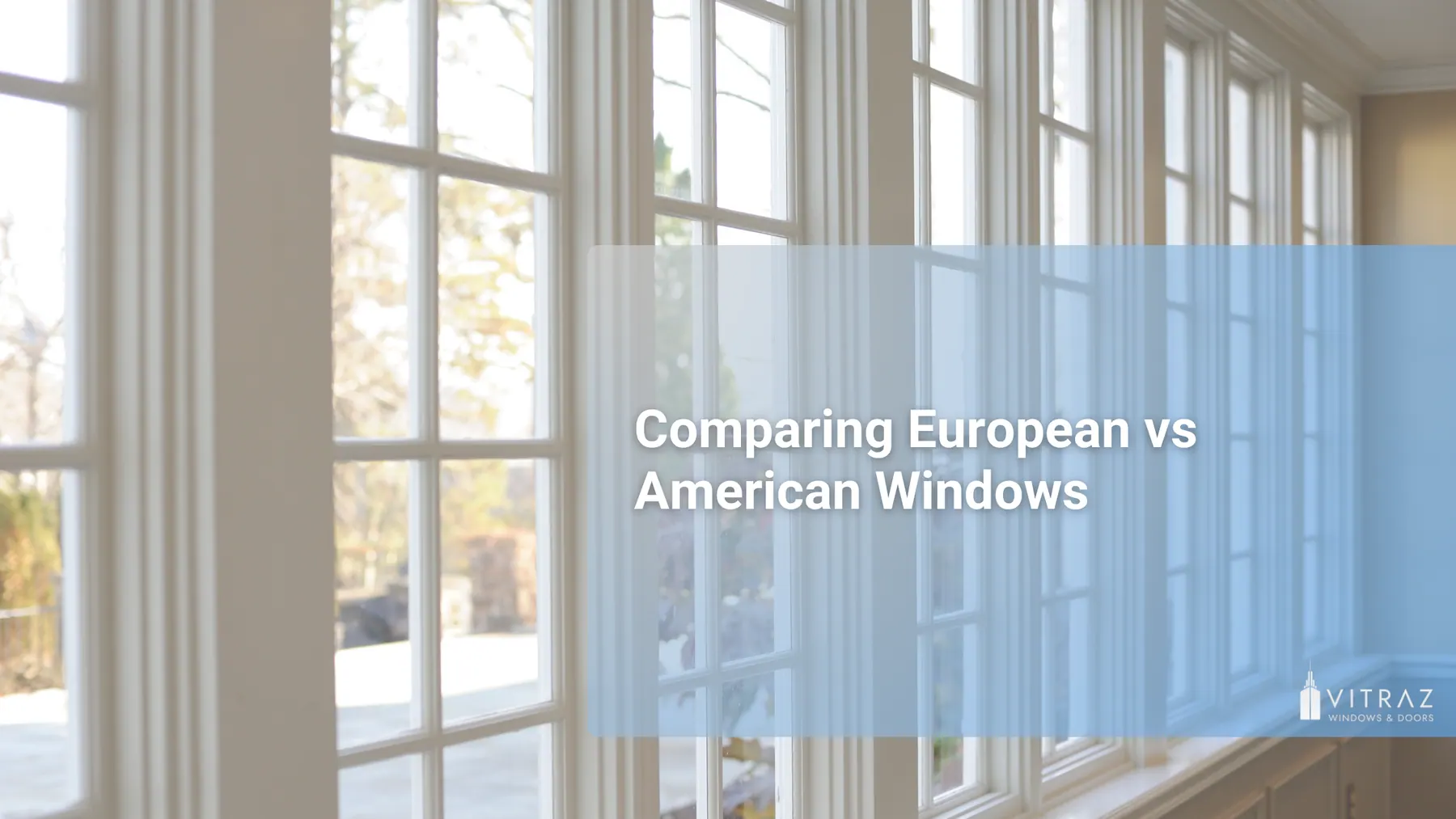 Comparing European vs American Windows 