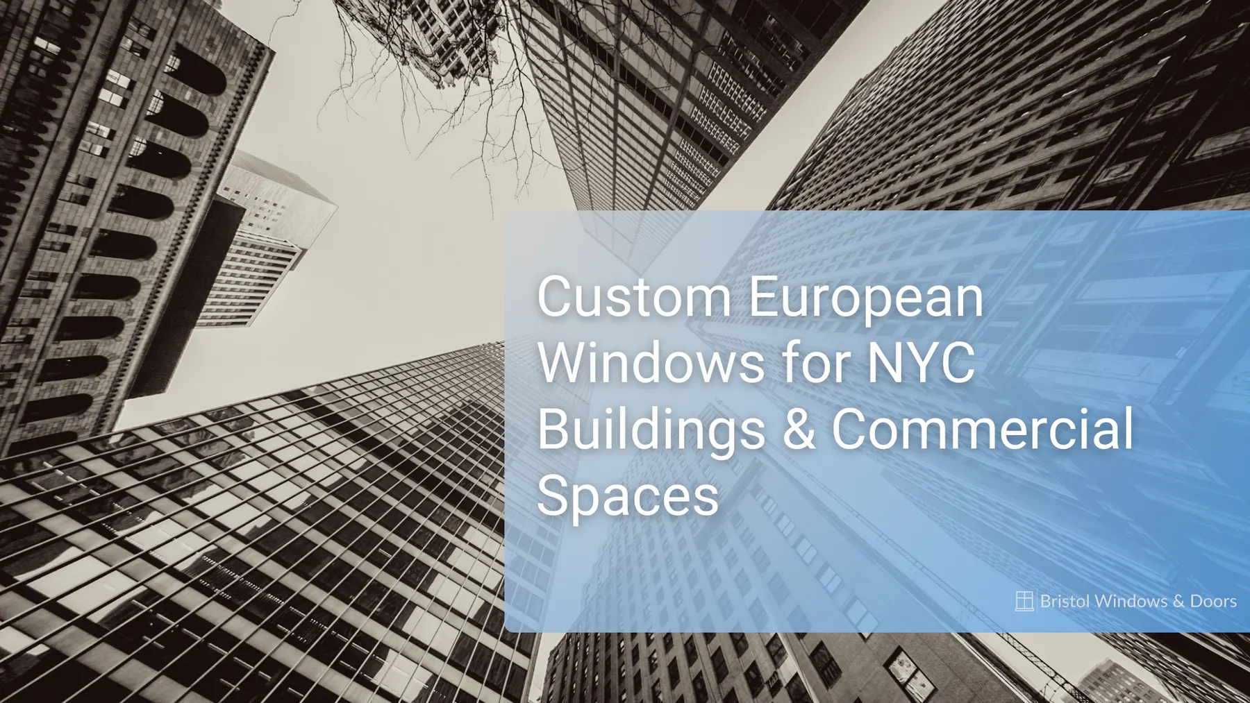 Custom European Window Solutions for Manhattan Commercial Spaces