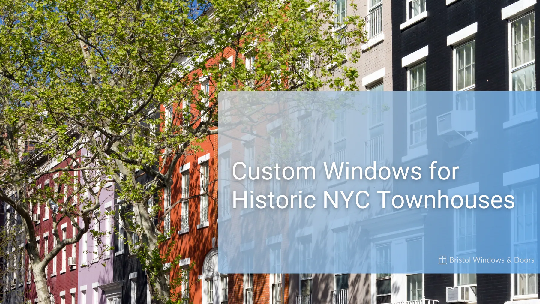 Custom Windows for Historic NYC Townhouses: Balancing Charm and Modern Efficiency