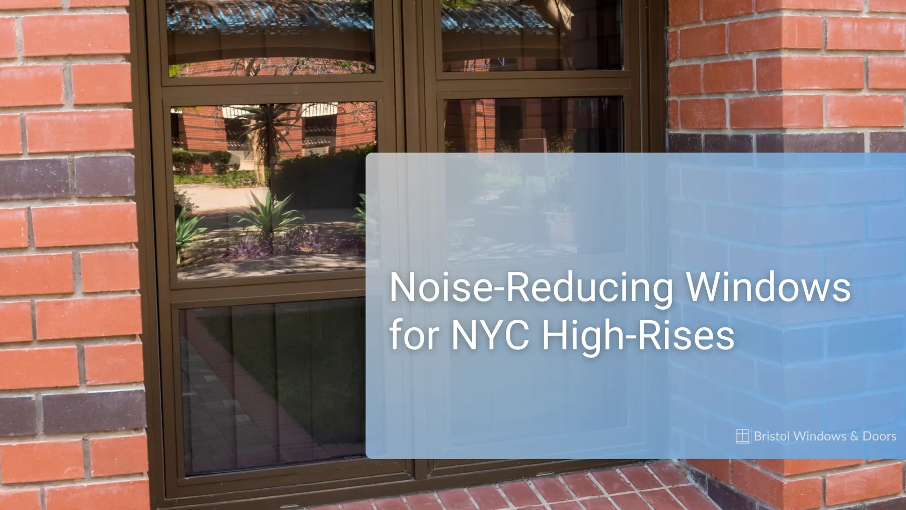 Noise-Reducing Windows for Urban High-Rises: A Necessity for NYC Developers