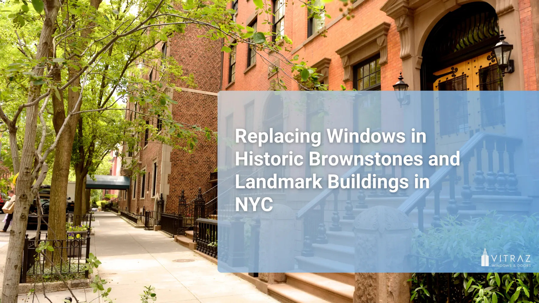Replacing Windows in Historic Brownstones and Landmark Buildings in NYC