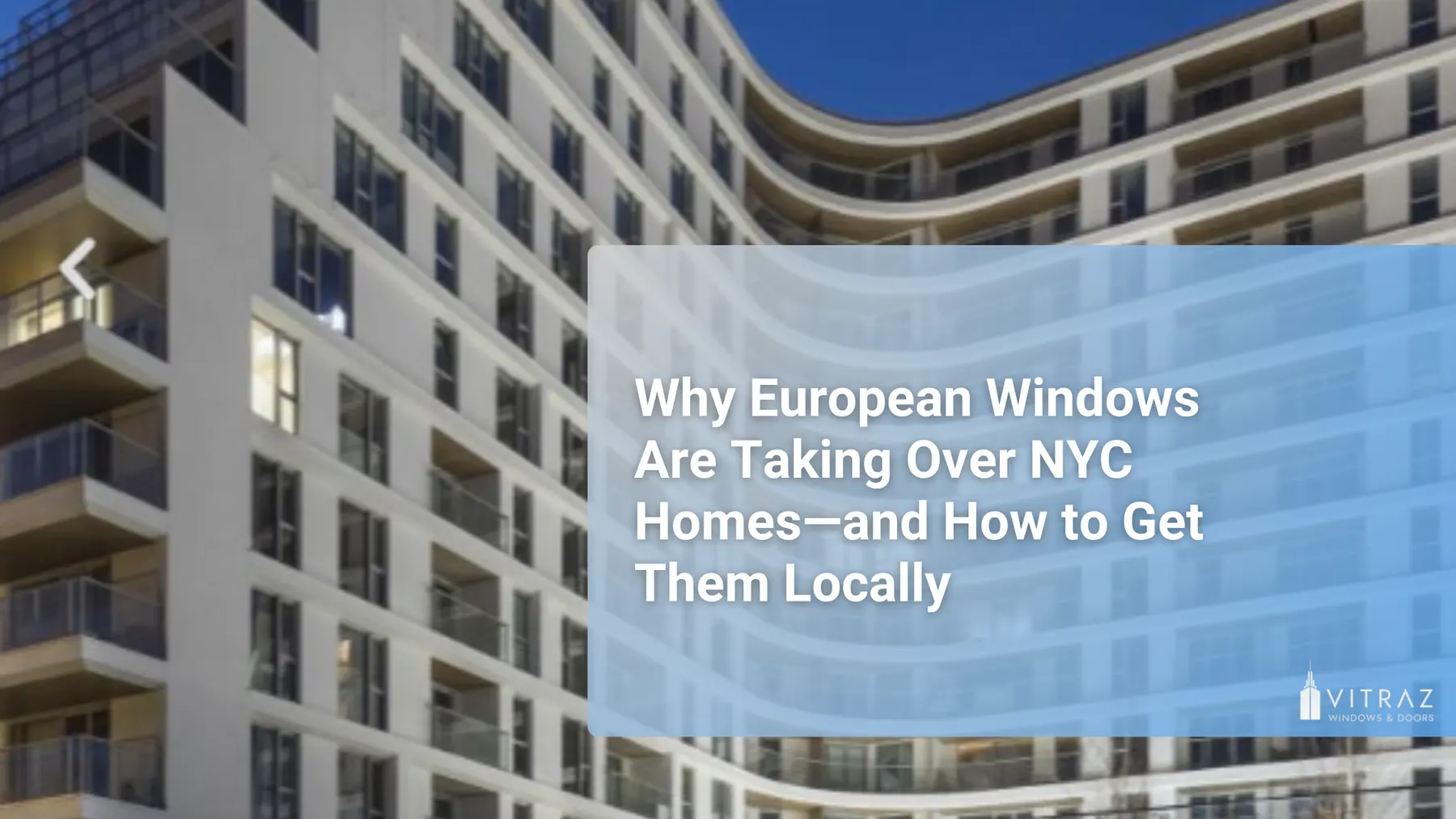 Why European Windows Are Taking Over NYC Homes, and How to Get Them Locally