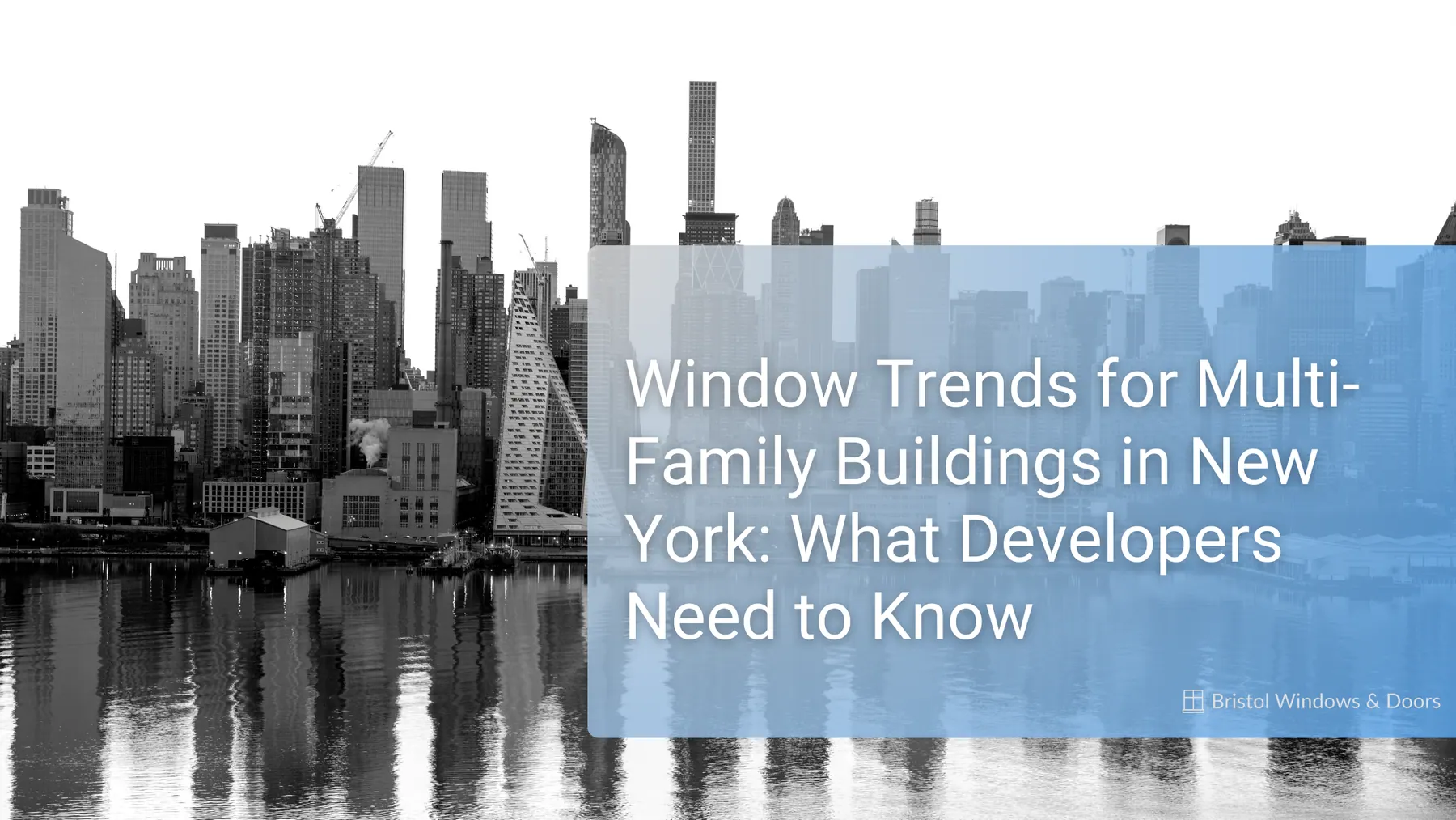 Window Trends for Multi-Family Buildings in New York: What Developers Need to Know